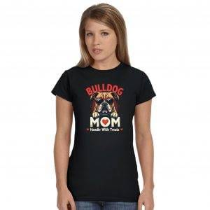 Bulldog Mom – Handle With Treats T-Shirt