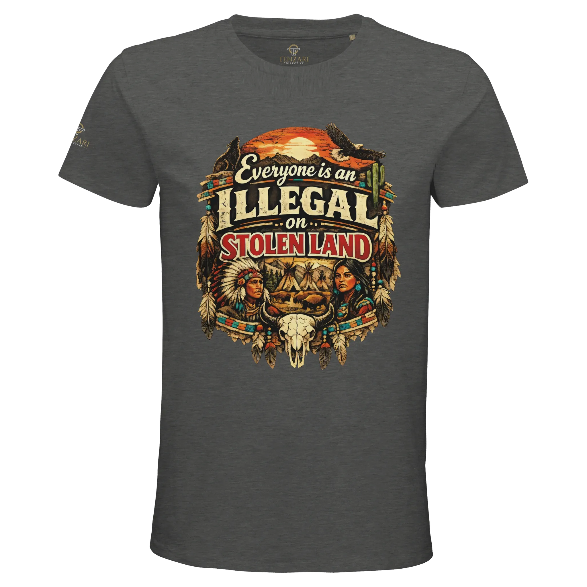 Everyone Is an Illegal on Stolen Land T-Shirt