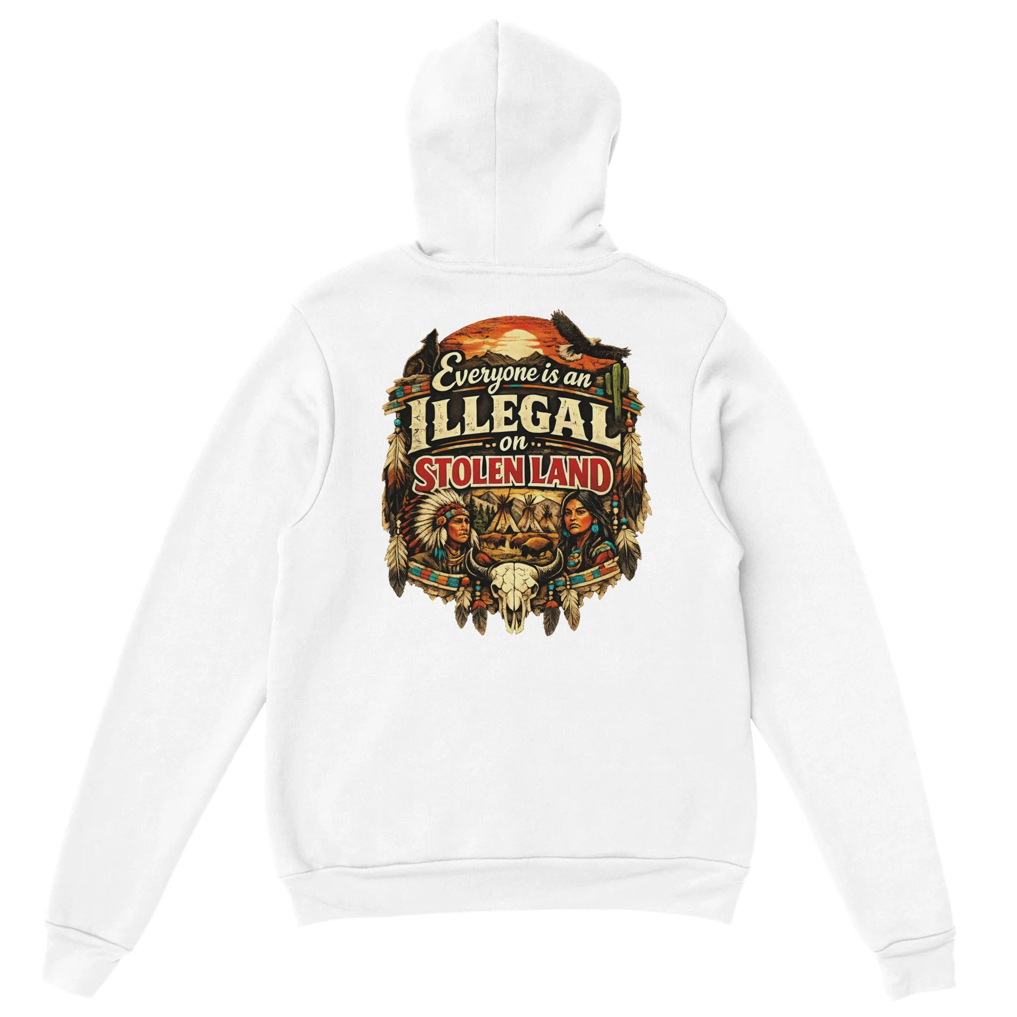 Everyone Is an Illegal on Stolen Land Hoodie